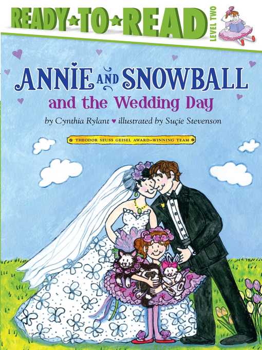Title details for Annie and Snowball and the Wedding Day by Cynthia Rylant - Wait list
